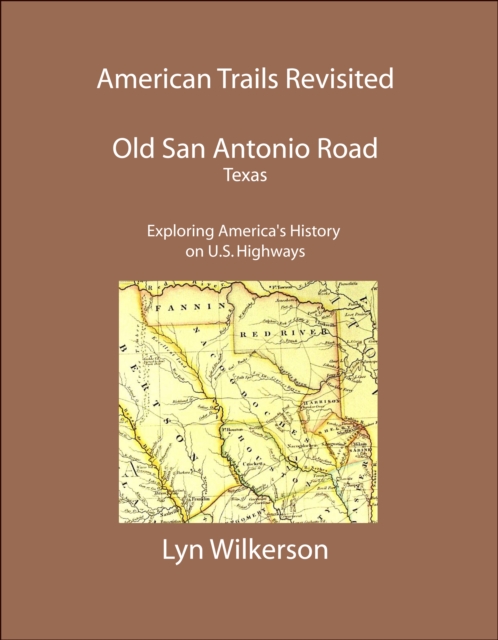 American Trails Revisited-Texas' Old San Antonio Road, EPUB eBook