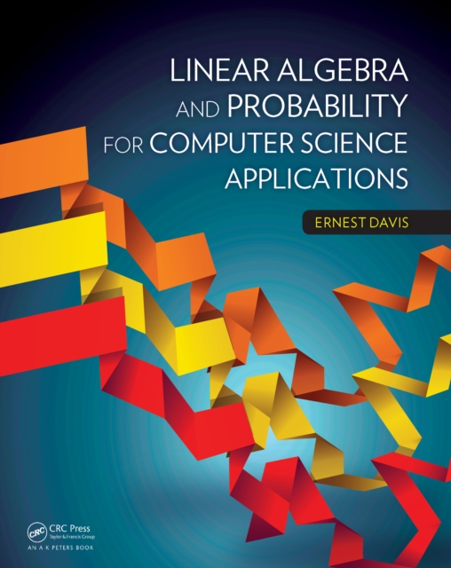 Linear Algebra and Probability for Computer Science Applications, PDF eBook