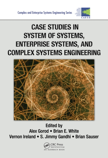Case Studies in System of Systems, Enterprise Systems, and Complex Systems Engineering, PDF eBook