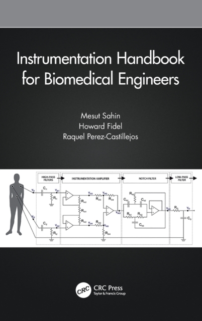 Instrumentation Handbook for Biomedical Engineers, Hardback Book