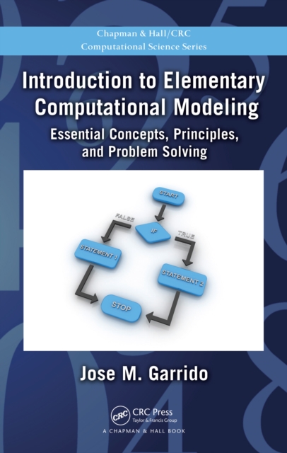 Introduction to Elementary Computational Modeling : Essential Concepts, Principles, and Problem Solving, PDF eBook