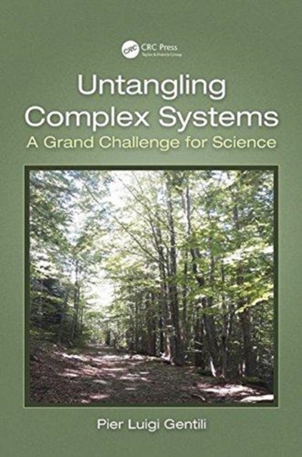 Untangling Complex Systems : A Grand Challenge for Science, Hardback Book