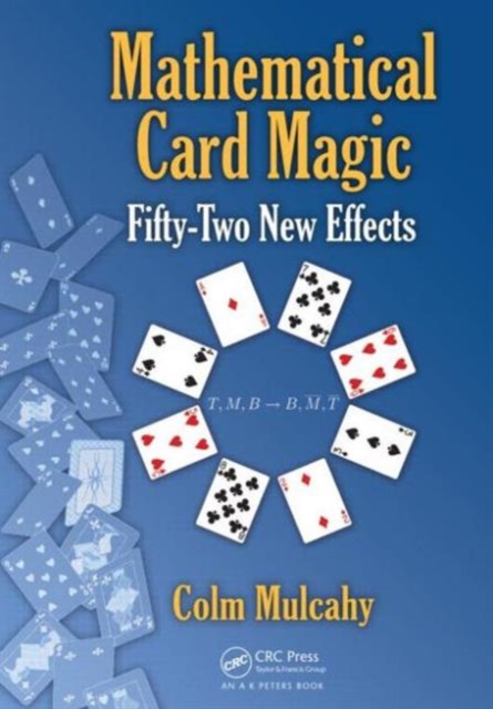 Mathematical Card Magic : Fifty-Two New Effects, Hardback Book