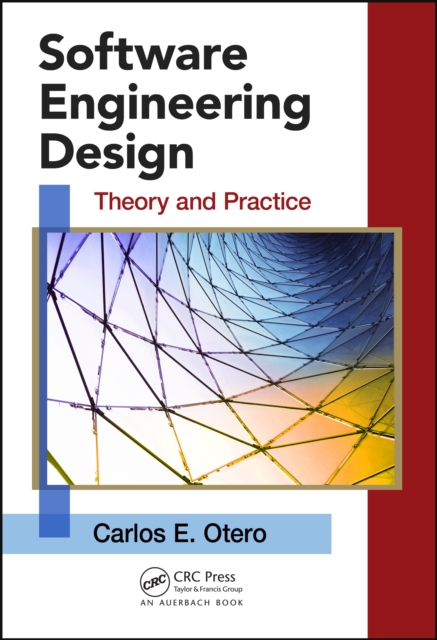 Software Engineering Design : Theory and Practice, EPUB eBook