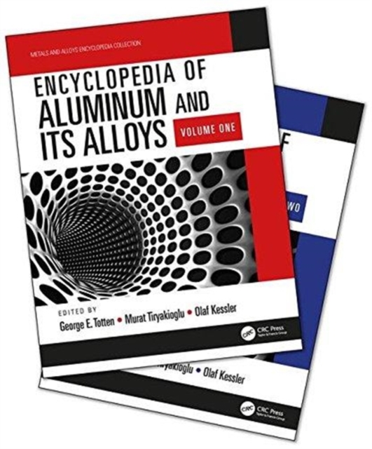 Encyclopedia of Aluminum and Its Alloys, Two-Volume Set (Print), Multiple-component retail product Book