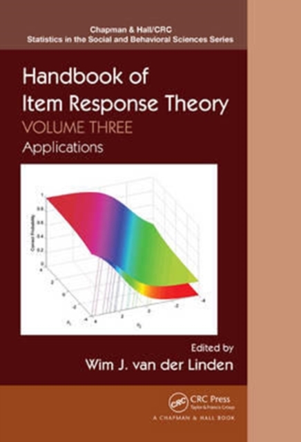 Handbook of Item Response Theory : Volume 3: Applications, Hardback Book