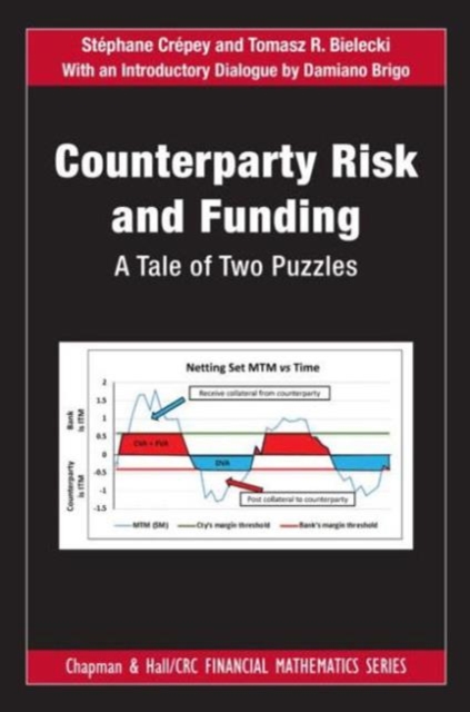 Counterparty Risk and Funding : A Tale of Two Puzzles, Hardback Book