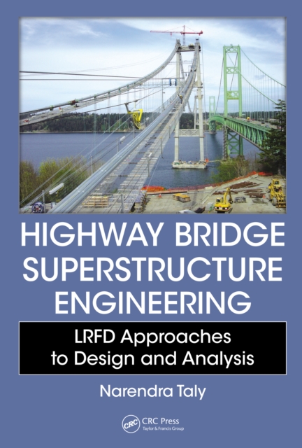 Highway Bridge Superstructure Engineering : LRFD Approaches to Design and Analysis, PDF eBook