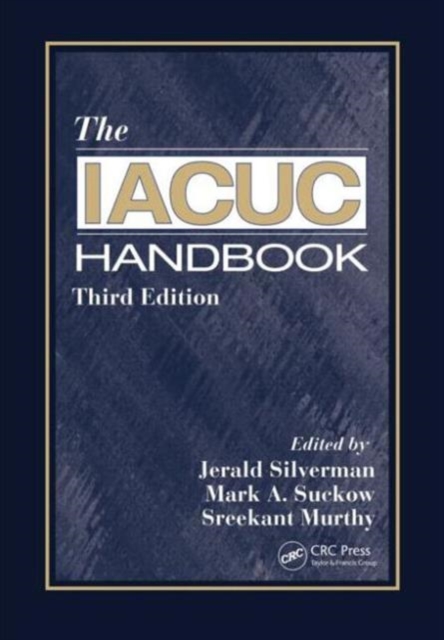 The IACUC Handbook, Hardback Book