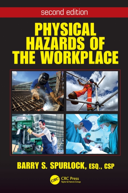 Physical Hazards of the Workplace, PDF eBook