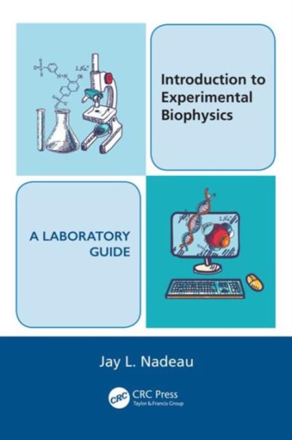 Introduction to Experimental Biophysics - A Laboratory Guide, Paperback / softback Book