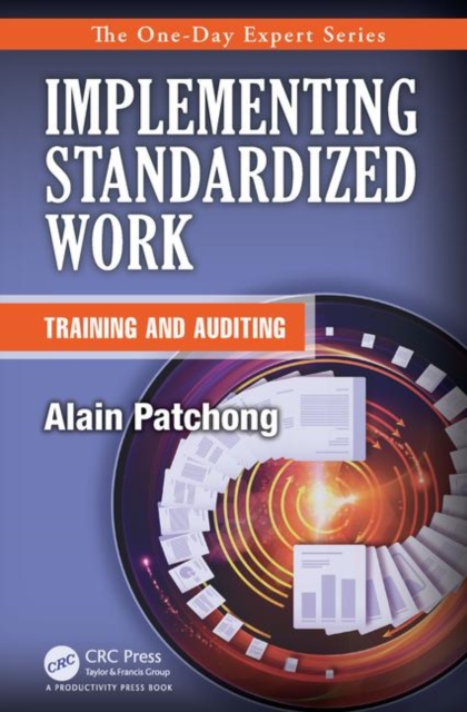 Implementing Standardized Work : Training and Auditing, PDF eBook