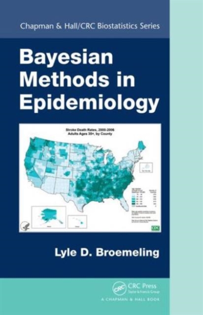Bayesian Methods in Epidemiology, Hardback Book