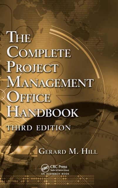 The Complete Project Management Office Handbook, Hardback Book