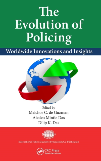 The Evolution of Policing : Worldwide Innovations and Insights, Hardback Book