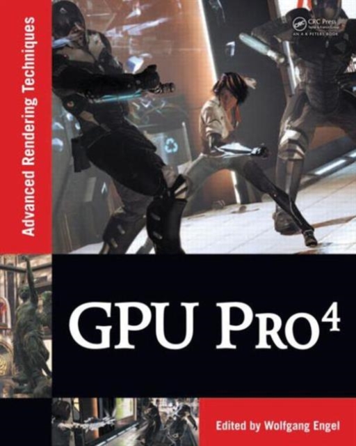 GPU Pro 4 : Advanced Rendering Techniques, Hardback Book