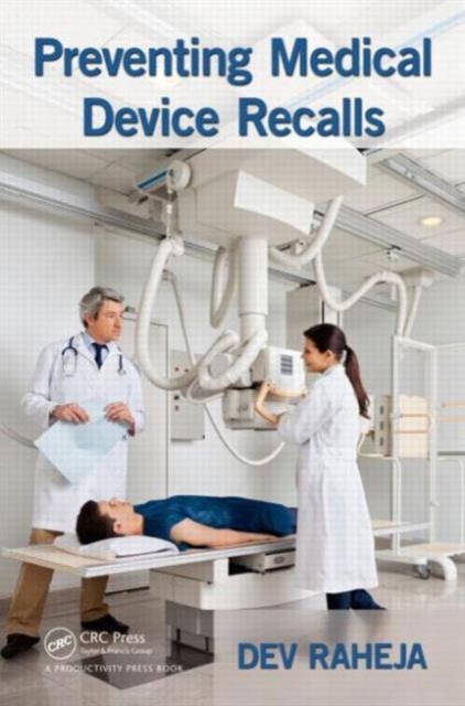 Preventing Medical Device Recalls, Hardback Book
