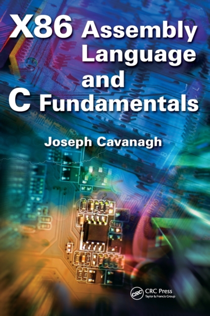 X86 Assembly Language and C Fundamentals, Hardback Book