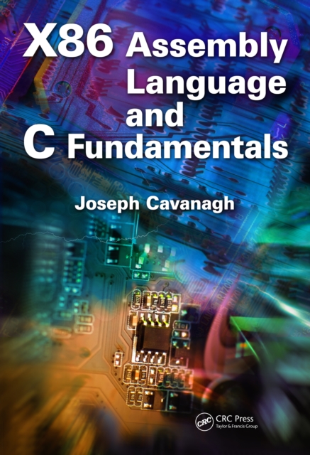 X86 Assembly Language and C Fundamentals, PDF eBook
