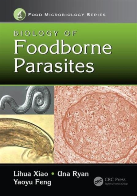Biology of Foodborne Parasites, Hardback Book