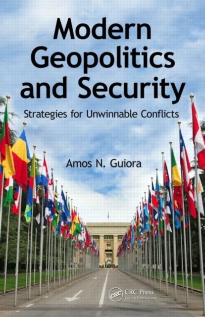 Modern Geopolitics and Security : Strategies for Unwinnable Conflicts, PDF eBook