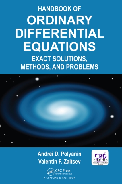 Handbook of Ordinary Differential Equations : Exact Solutions, Methods, and Problems, PDF eBook