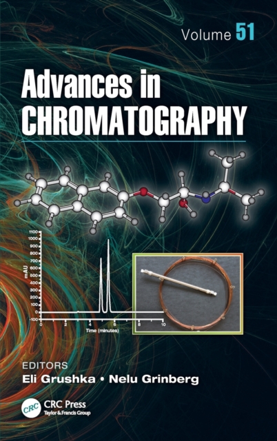 Advances in Chromatography, Volume 51, Hardback Book