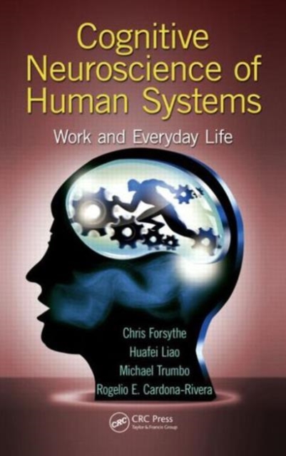 Cognitive Neuroscience of Human Systems : Work and Everyday Life, Hardback Book