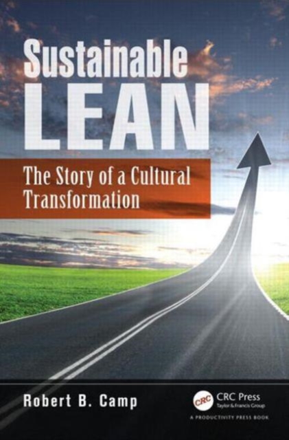 Sustainable Lean : The Story of a Cultural Transformation, Paperback / softback Book