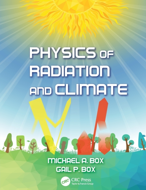 Physics of Radiation and Climate, Paperback / softback Book