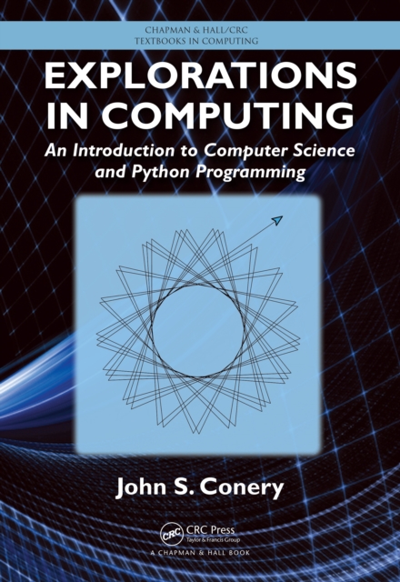 Explorations in Computing : An Introduction to Computer Science and Python Programming, PDF eBook