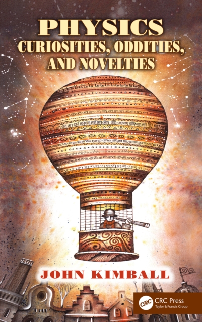 Physics Curiosities, Oddities, and Novelties, PDF eBook