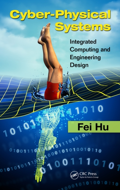 Cyber-Physical Systems : Integrated Computing and Engineering Design, PDF eBook
