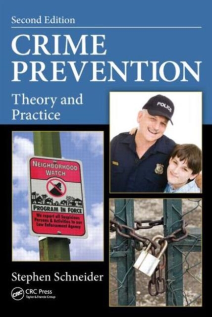 Crime Prevention : Theory and Practice, Second Edition, Hardback Book