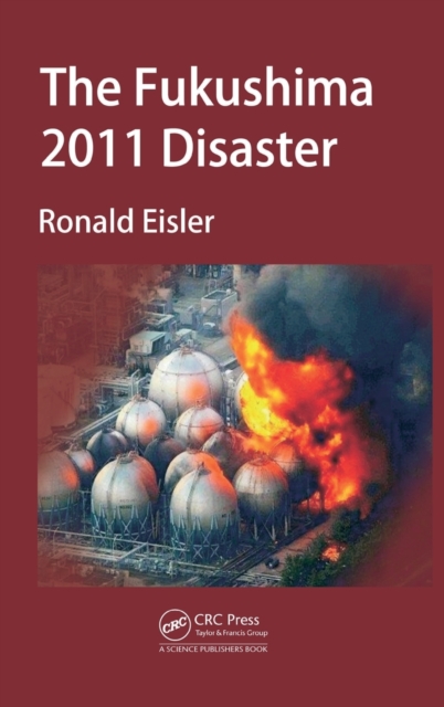 The Fukushima 2011 Disaster, Hardback Book