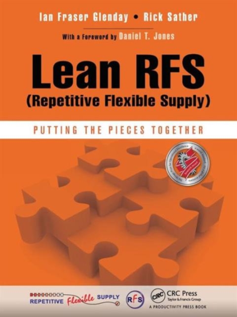 Lean RFS (Repetitive Flexible Supply) : Putting the Pieces Together, Paperback / softback Book