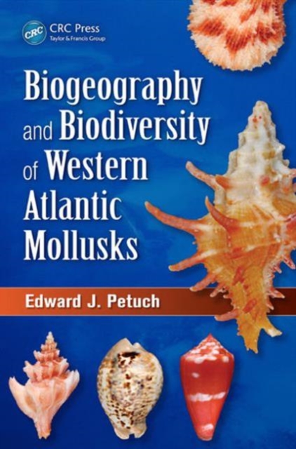 Biogeography and Biodiversity of Western Atlantic Mollusks, Hardback Book