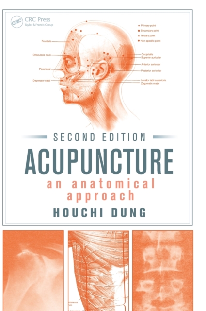 Acupuncture : An Anatomical Approach, Second Edition, Hardback Book