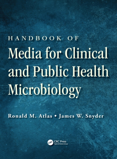 Handbook of Media for Clinical and Public Health Microbiology, Hardback Book