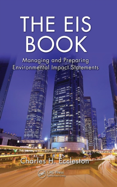 The EIS Book : Managing and Preparing Environmental Impact Statements, Hardback Book