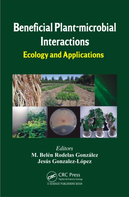 Beneficial Plant-microbial Interactions : Ecology and Applications, PDF eBook