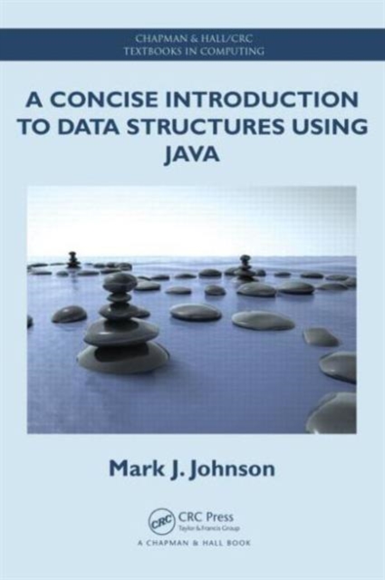 A Concise Introduction to Data Structures using Java, Paperback / softback Book