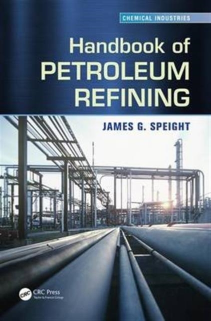 Handbook of Petroleum Refining, Hardback Book
