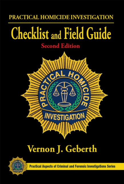 Practical Homicide Investigation Checklist and Field Guide, PDF eBook