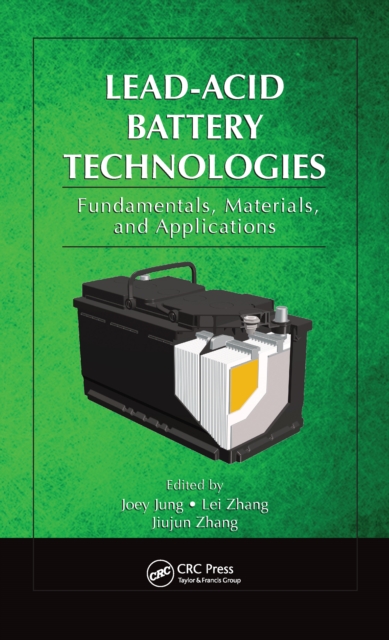 Lead-Acid Battery Technologies : Fundamentals, Materials, and Applications, PDF eBook
