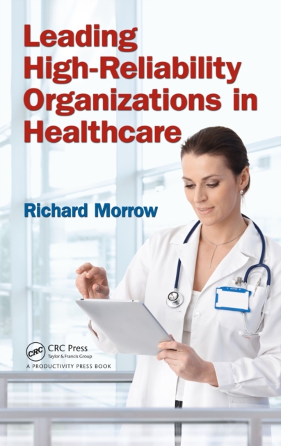 Leading High-Reliability Organizations in Healthcare, PDF eBook