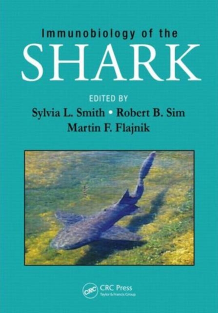Immunobiology of the Shark, Hardback Book