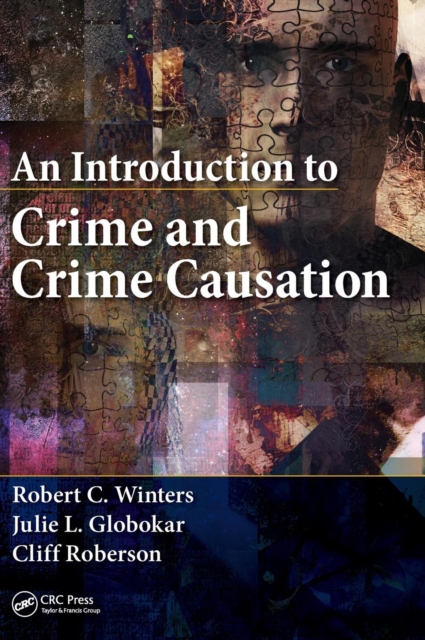 An Introduction to Crime and Crime Causation, Hardback Book
