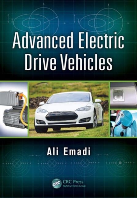 Advanced Electric Drive Vehicles, Hardback Book