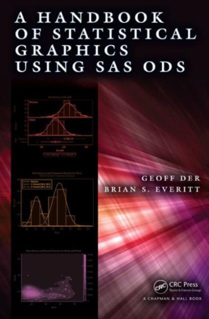 A Handbook of Statistical Graphics Using SAS ODS, Hardback Book